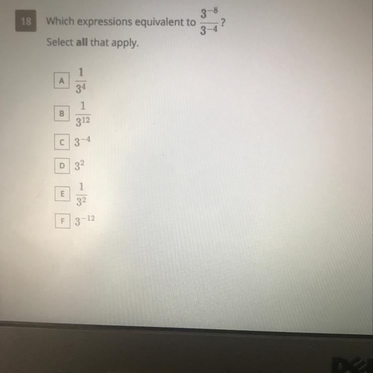 3-8 18 Which expressions equivalent to Select all that apply. 1 A 34 1 B 312 C 3-4 D-example-1