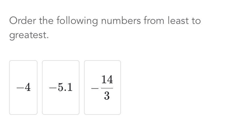 Order the following numbers from least to greatest (15 Pts)-example-1