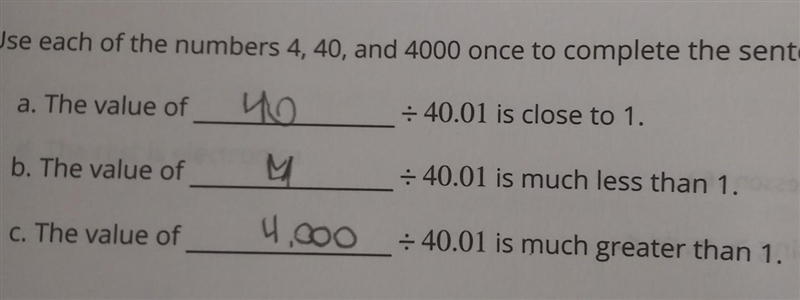 Use each of the numbers 4, 40, and 4,000 once to complete the sentences.​-example-1