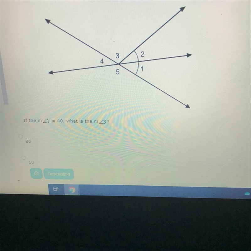 If the m<1 = 40, what is the m<3? A(80 B(10 C(40 D(100-example-1