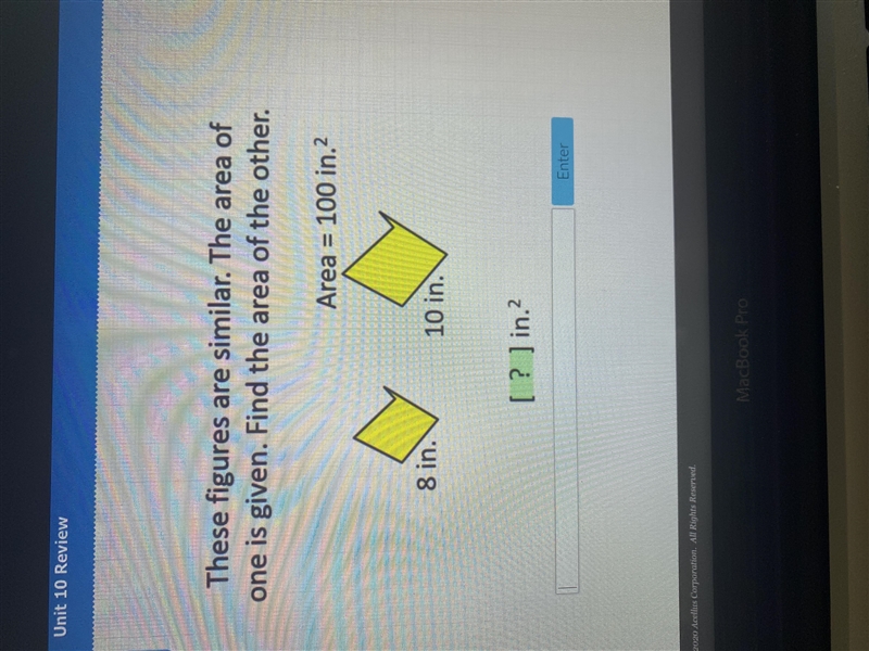 These figures are similar the area of one is give. Find the area of the other-example-1