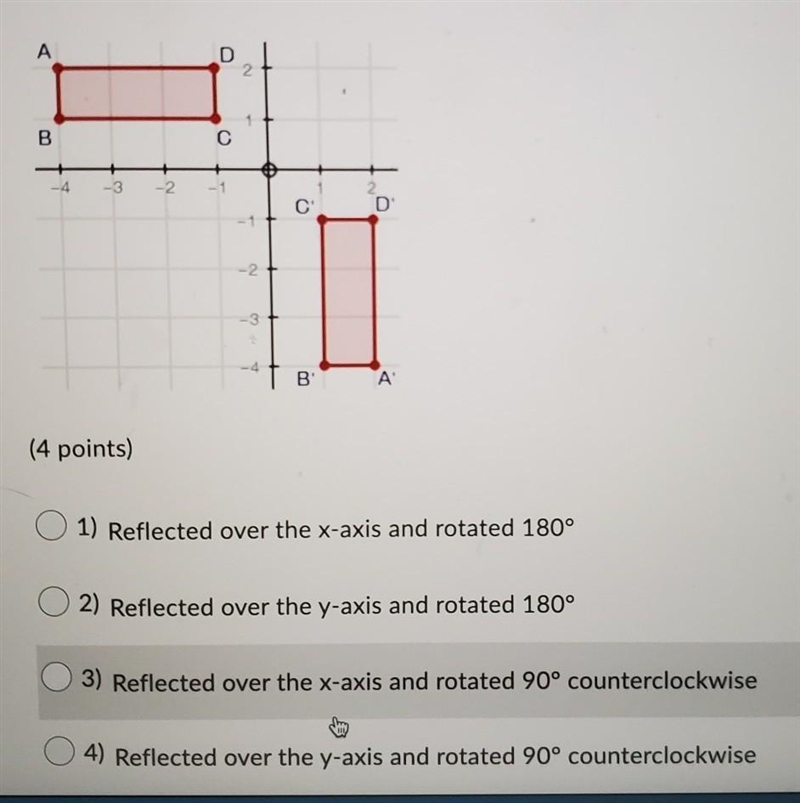 What set of transformations could be applied to rectangle ABCD to create A'B'C'D'?​-example-1