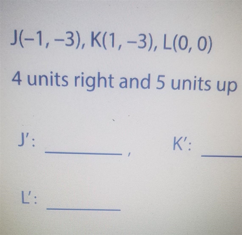 Write the coordinates obtained after the given translation​-example-1