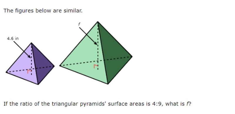 If the ratio of the triangular pyramids' surface areas is 4:9, what is F? (Work shown-example-1