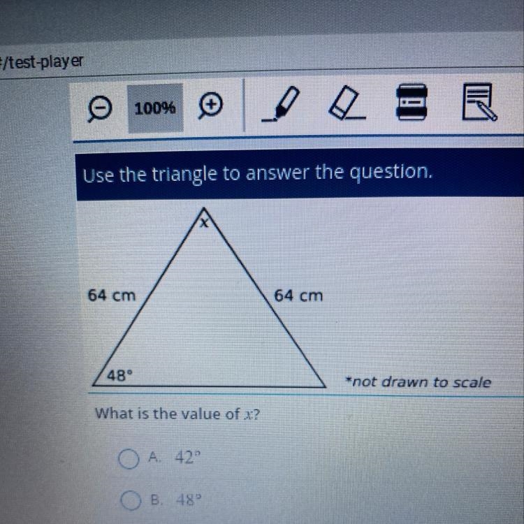 64 cm 64 cm 48° *nor drawn to scale What is the value of x? o A. 42° B. 48° Ο Ο Ο C-example-1