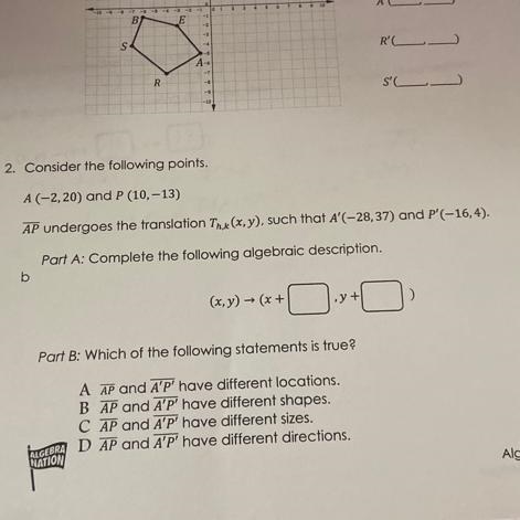 2. Consider the following points. A(-2,20) and P (10,-13) AP undergoes the translation-example-1