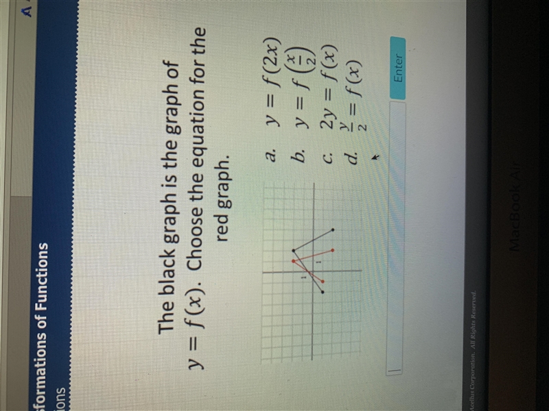 The black graph is the graph of y = f(x) . Choose the equation for the red graph-example-1