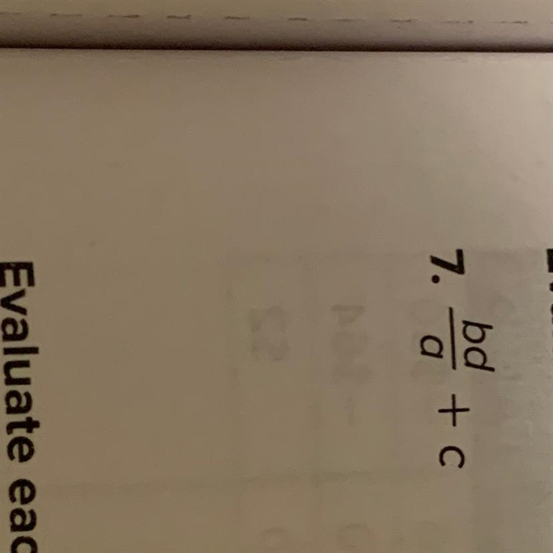 Evaluate each expression if a = -2, b = 3,c= -12, and d= -4.-example-1