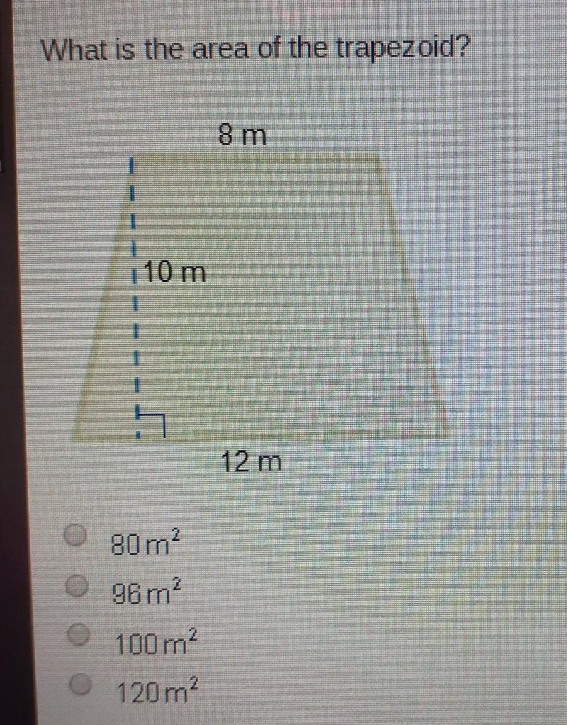 What is the area of the trapezoid? 8 m 110 m 12 m 80 m2 96 m2 100 m2 120 m2​-example-1