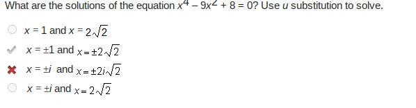 What are the solutions of the equation x4 – 9x2 + 8 = 0? Use u substitution to solve-example-1