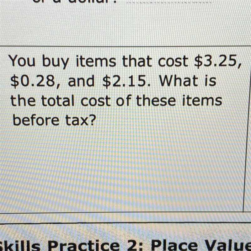 3. You buy items that cost $3.25, $0.28, and $2.15. What is the total cost of these-example-1