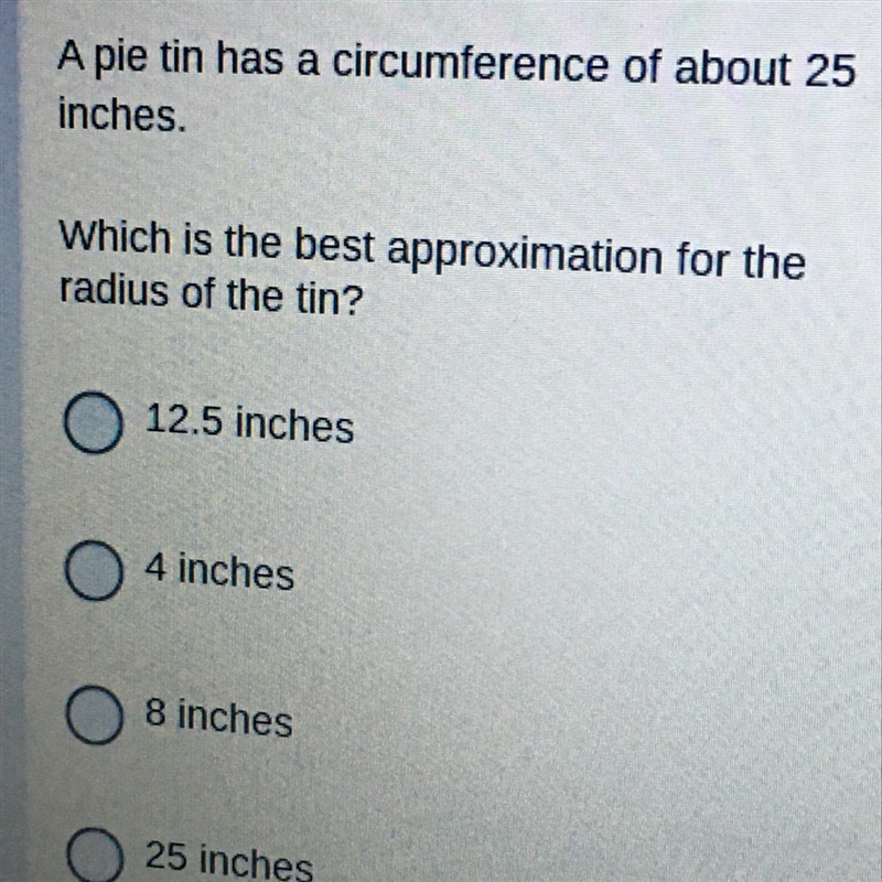 Please help, circle with 25 inch circumference, what would the radius be-example-1