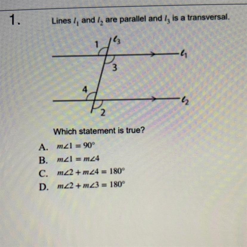 1. Lines, and I are parallel and I, is a transversal. . 3 4 h Which statement is true-example-1