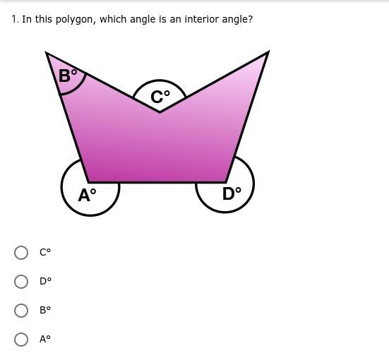 In this polygon, which angle is an interior angle? --> can anyone answer this question-example-1