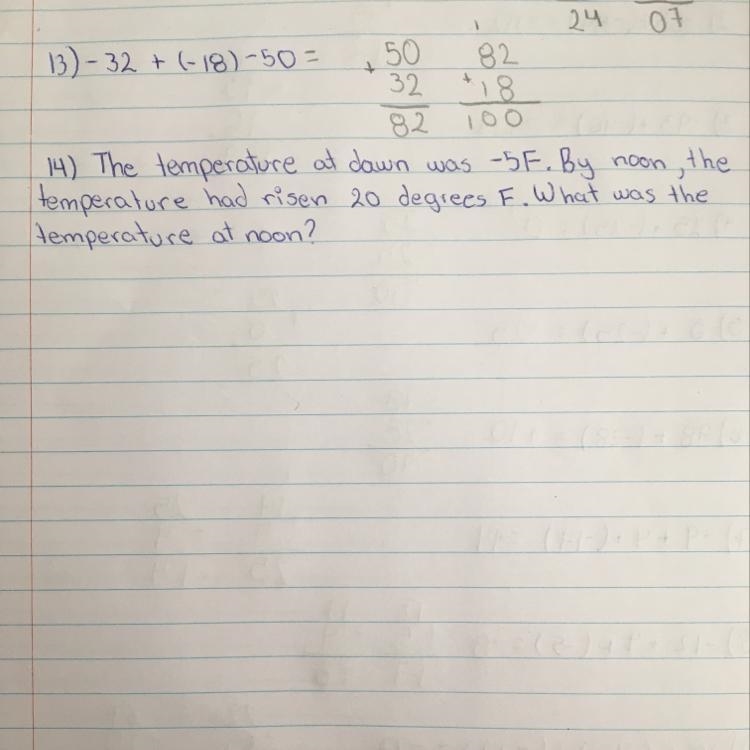 14) The temperature at dawn was -5 F .By noon the temperature had risen 20 degrees-example-1