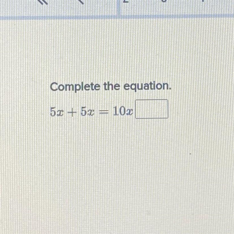 Complete the equation. 5x + 5x = 10x-example-1