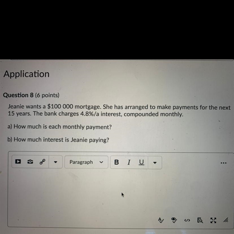 HELP please!!! Jeanie wants a $100 000 mortgage. She arranged payments for the next-example-1