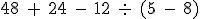 Simplify the following expression. A. 76 B. 68 C. -20 D. 20-example-1