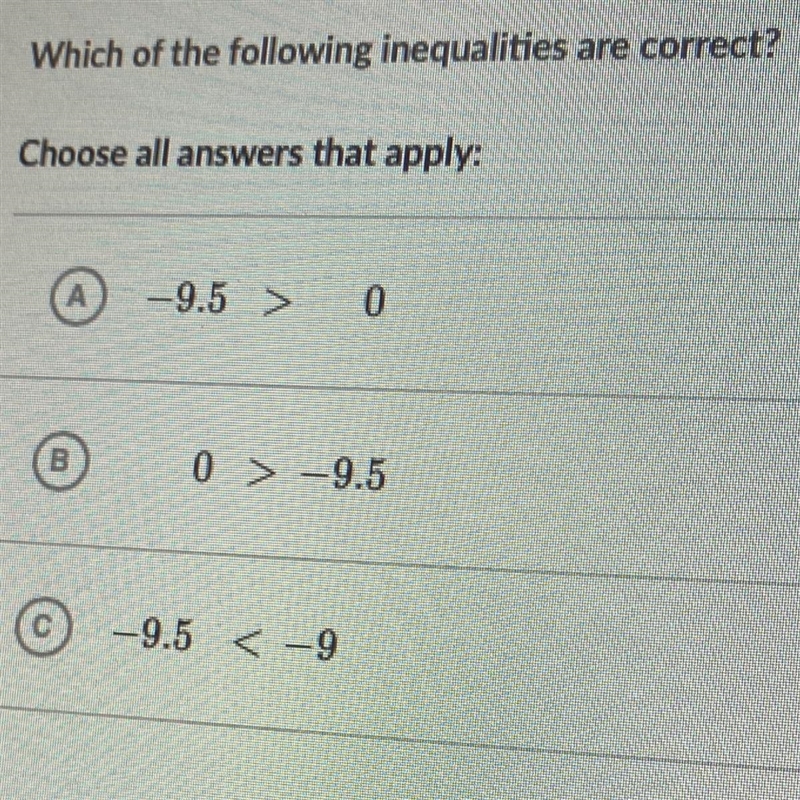 Which of the following inequalities are correct? Choose all answers that apply: A-example-1