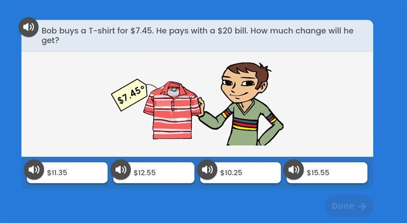 Bob buys a t-shirt for $7.45 he pays with a 20 bill. how much change will he get? im-example-1