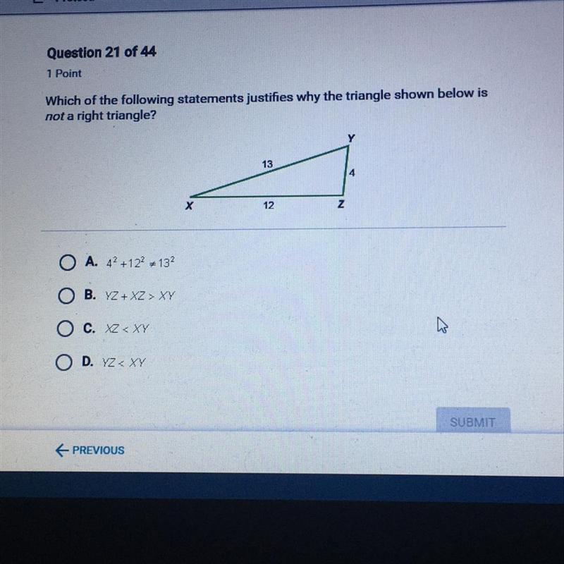 Which of the following statement justifies why the triangle shown below is not a right-example-1