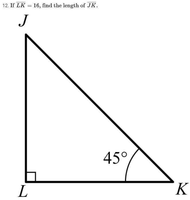 If Line LK = 16, find the length of Line JK.-example-1