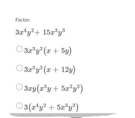 3x^4y^2+15x^3y^3 factor please-example-1