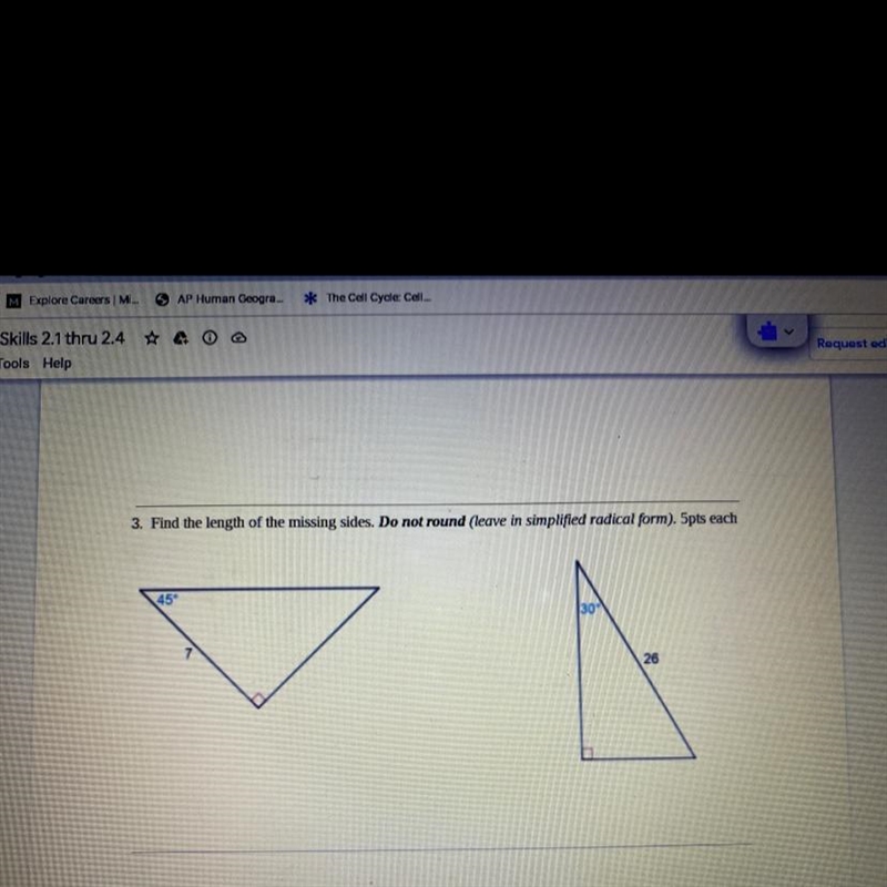 SOLVE AND SHOW WORK PLSSSS!! Find the length of the missing sides. Do not round (leave-example-1