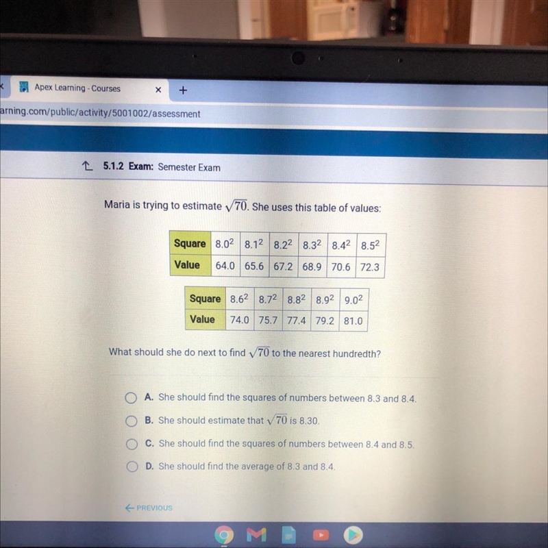 Maria is trying to estimate y70. She uses this table of values: Square 8.028.12 8.22 8.32 8.42 8.52 Value-example-1