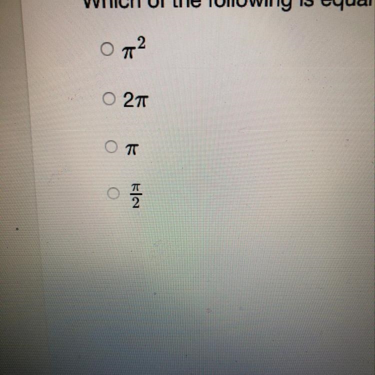 Which of the following is equal to the ratio of the circumference of a circle to its-example-1