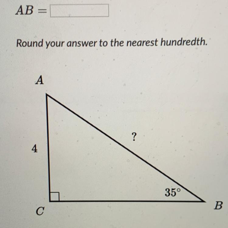 AB = Round your answer to the nearest hundredth. А ? 4 35° B С-example-1