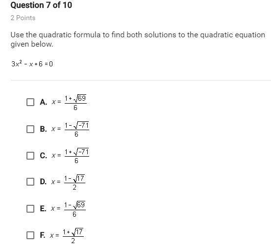 Use the quadratic formula to find both solutions to the quadratic equation given below-example-1