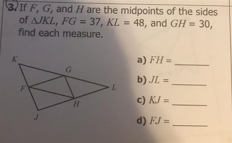 If F, G, and H are the midpoints of the sides of AJKL, FG = 37, KL = 48, and GH = 30, find-example-1