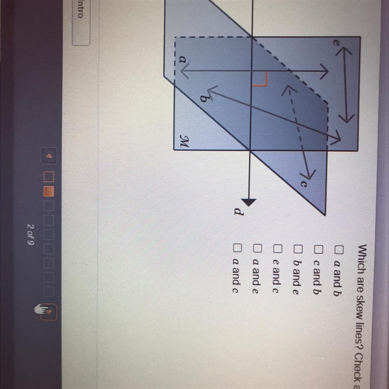 Which are skew lines? Check all that apply. •A and B •C and B • B and E • E and C-example-1