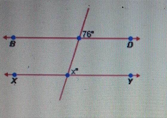 In the diagram below, BD is parallel to XY. What is the value of x? 76 y​-example-1