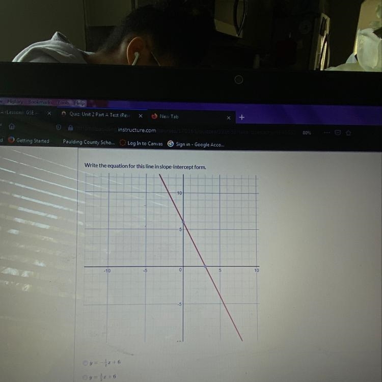 Write the equation for this line in slope-intercept form A y= - 1/2x+6 B y= 1/2x+6 C-example-1