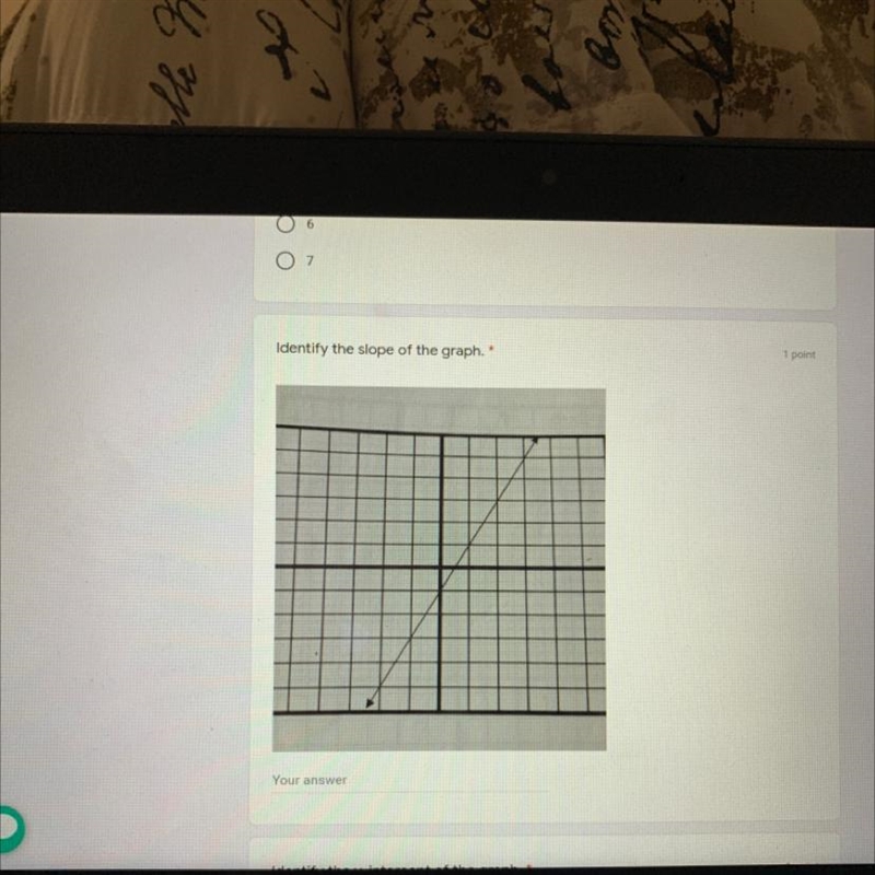 Identify the slope of the graph. * (Look at picture)-example-1