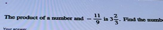 The product of a number and is 3 Find the number. Your answer​-example-1