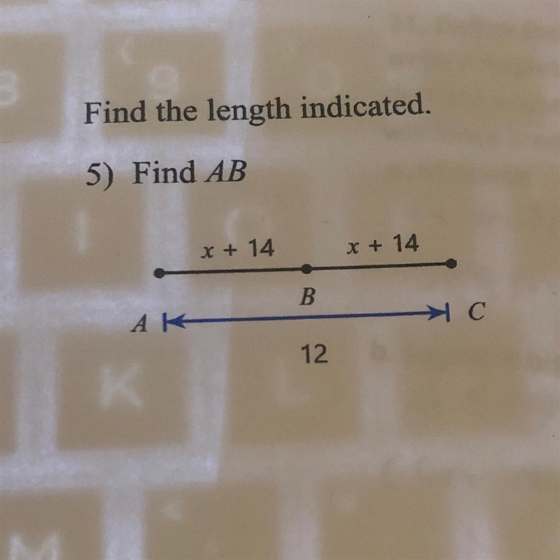 Find the length indicated. 5) Find AB Please help-example-1