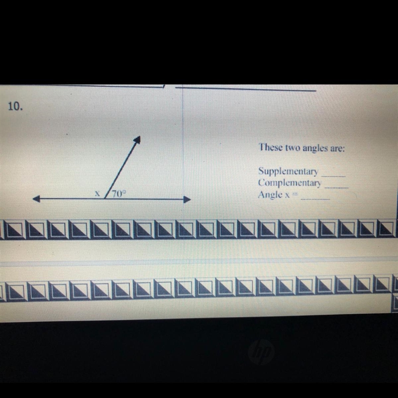 10. These two angles are: Supplementary Complementary Angle X 70°-example-1