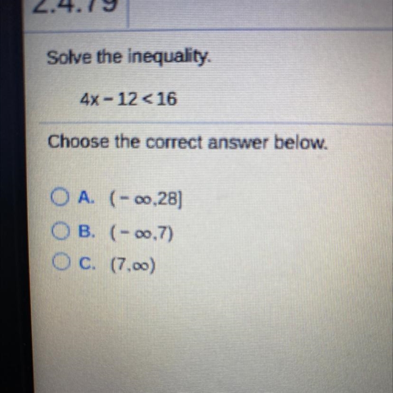 Solve the inequality. 4x - 12 < 16-example-1