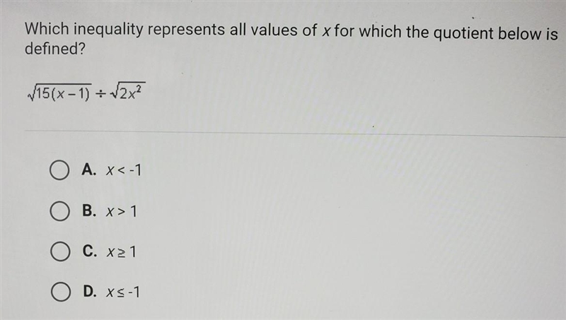 which inequality represents all values of x for which the quotient below is defined-example-1