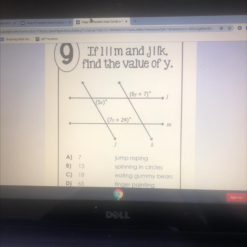 9) If l||m and jik, find the value of y. (6y + 7)° 1 (5x) (7x + 24° m k A 7 B) 13 C-example-1