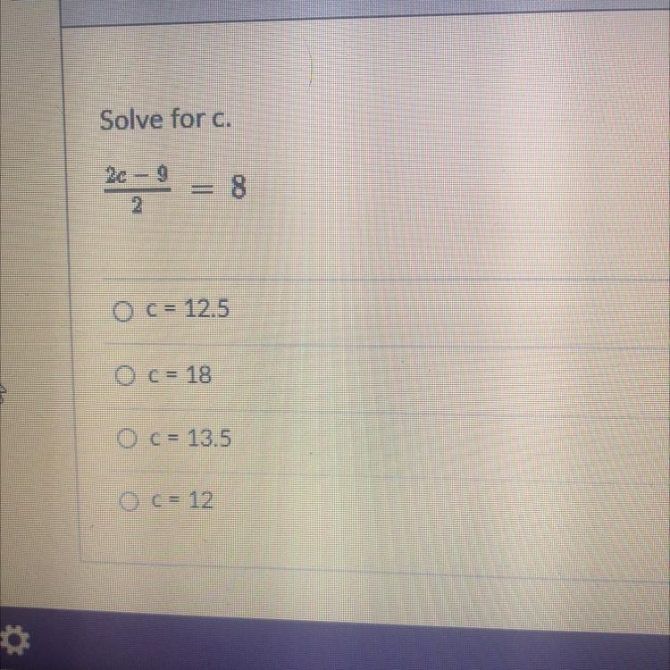 Solve for c. 2c-9 ——— =8 2-example-1