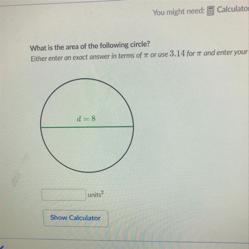 What is the area of the following circle-example-1