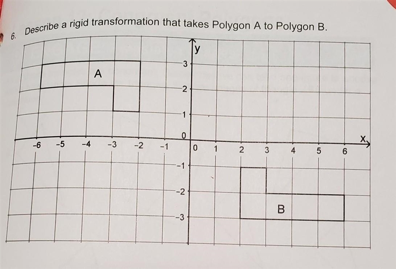 Describe a rigid transformation that takes Polygon A to Polygon B. Does Anybody know-example-1