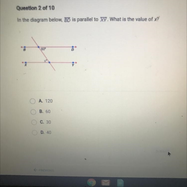 Question 2 of 10 In the diagram below, BD is parallel to XY. What is the value of-example-1