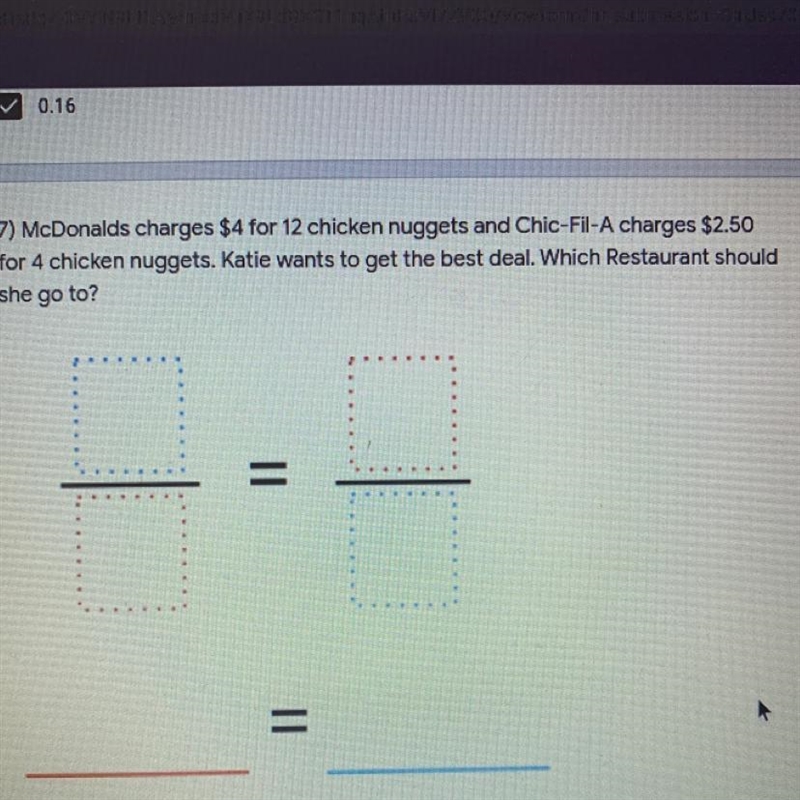 McDonalds charges $4 for 12 chicken nuggets and Chic-Fil-A charges $2.50 for 4 chicken-example-1