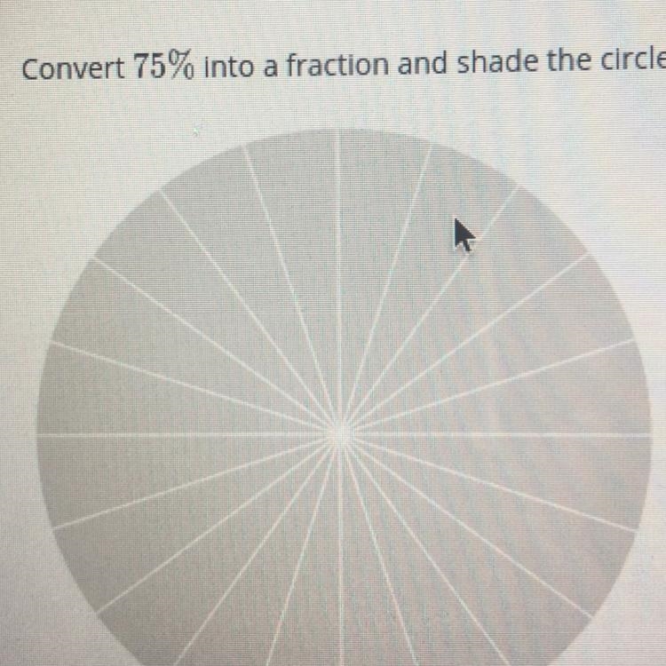 Convert 75% into a fraction and shade the circle according to the result.-example-1