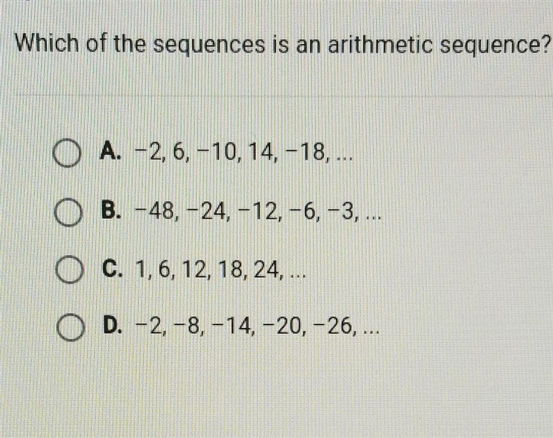 Which of the sequences is an arithmetic sequence? ​-example-1